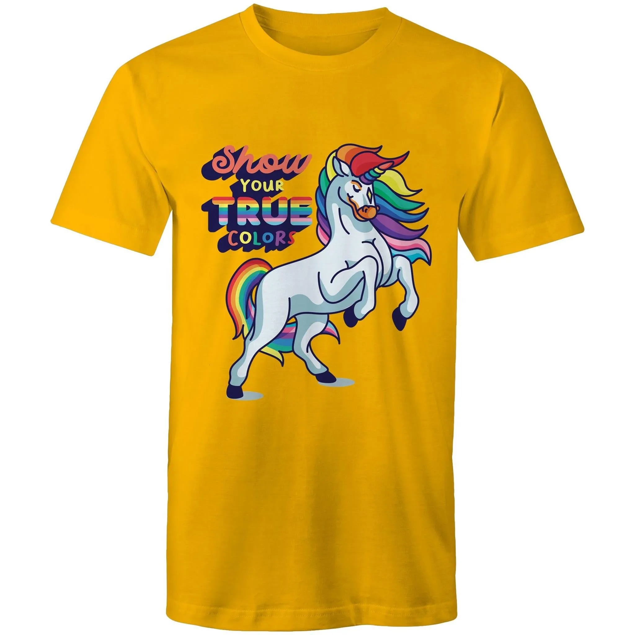 Show Your True Colors T-Shirt Unisex (LG172)