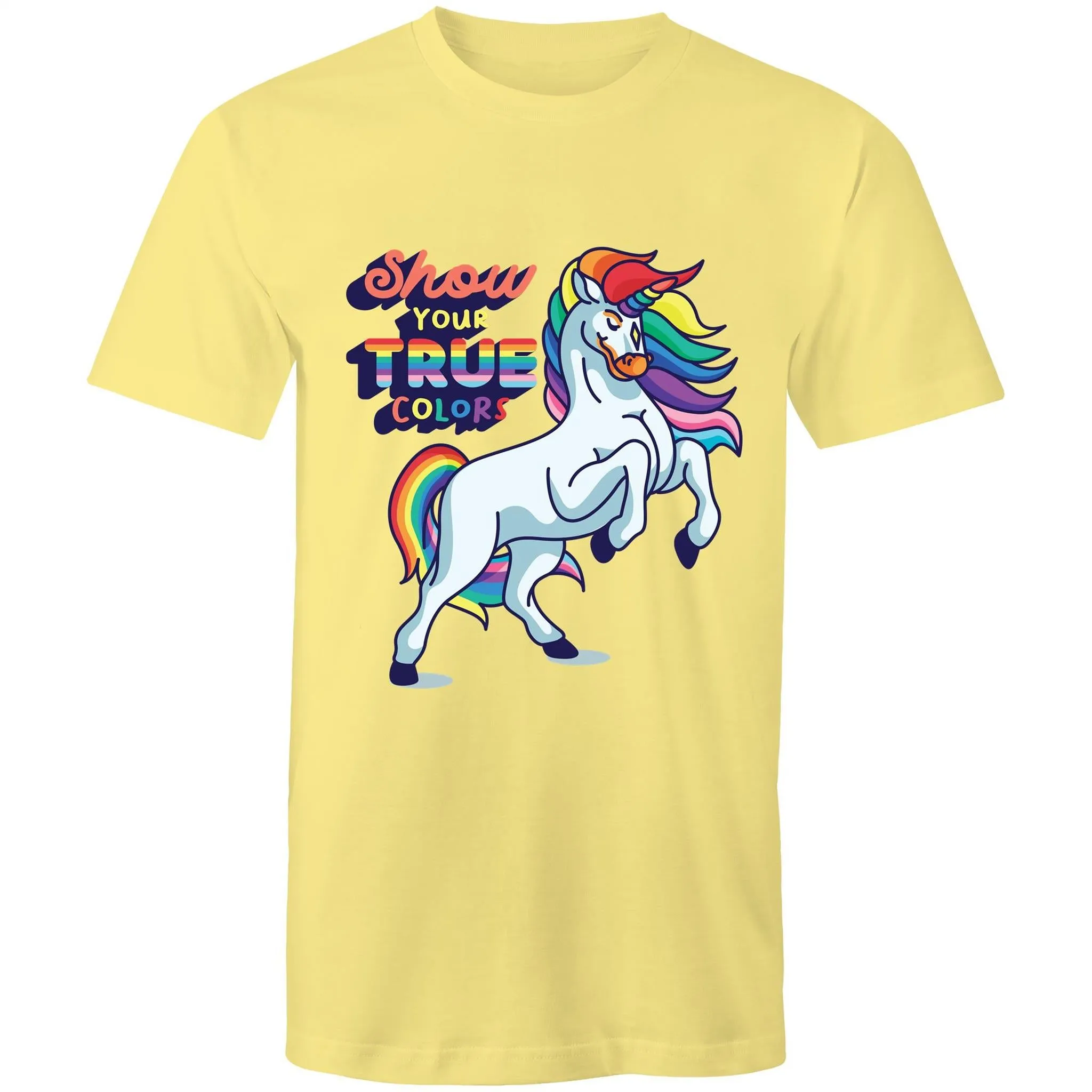 Show Your True Colors T-Shirt Unisex (LG172)